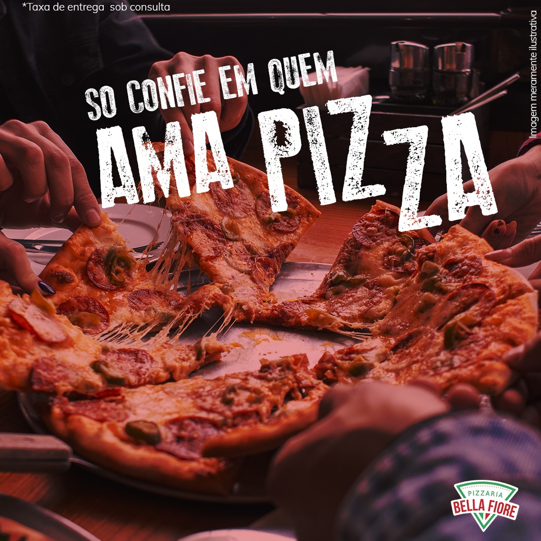 Só confie em quem ama pizza